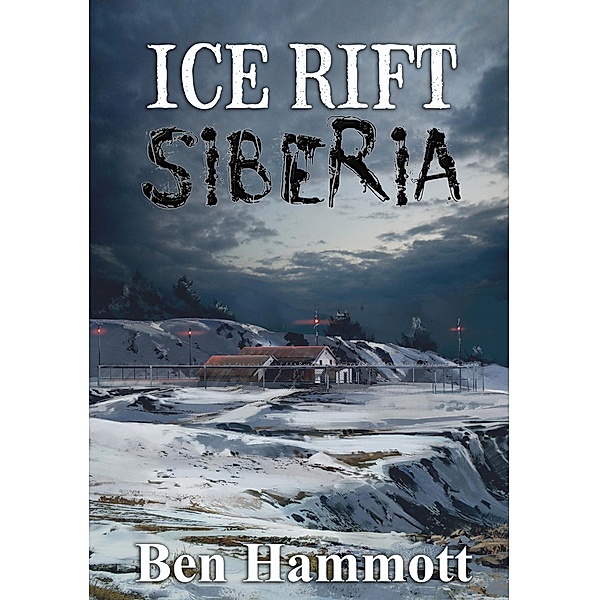 Ice Rift - Siberia / Ice Rift, Ben Hammott