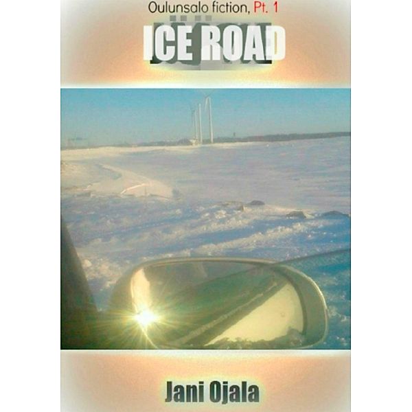 Ice Road, Jani Ojala