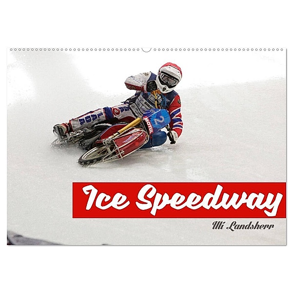 Ice Speedway (Wandkalender 2024 DIN A2 quer), CALVENDO Monatskalender, Uli Landsherr
