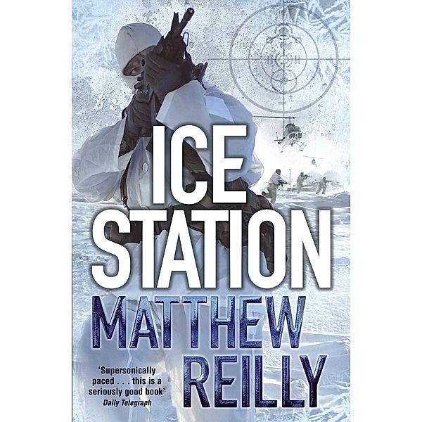 Ice Station, Matthew Reilly