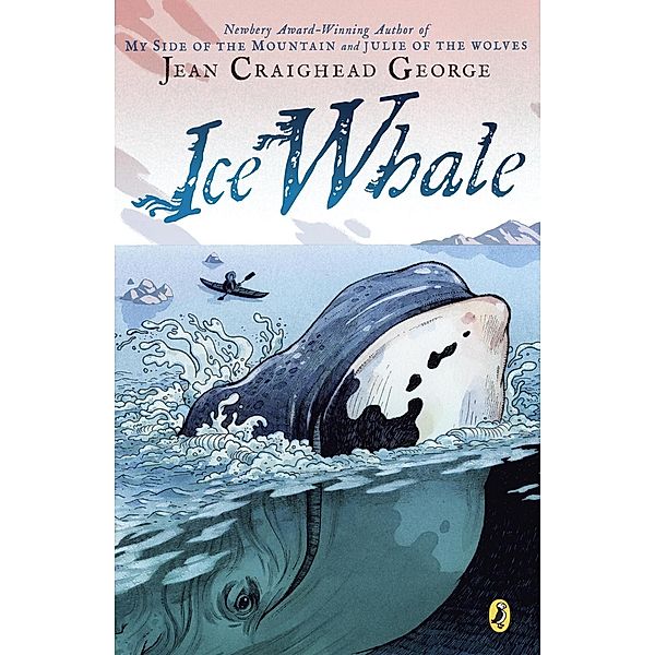 Ice Whale / Dial Books, Jean Craighead George