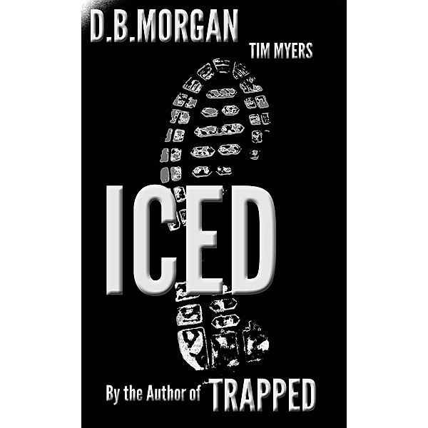 Iced, Db Morgan, Tim Myers