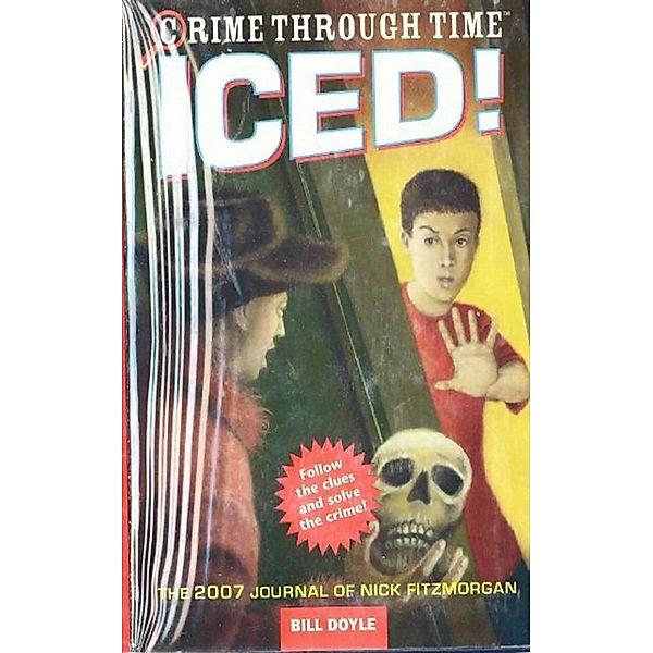 Iced! / Crime Through Time, Bill Doyle