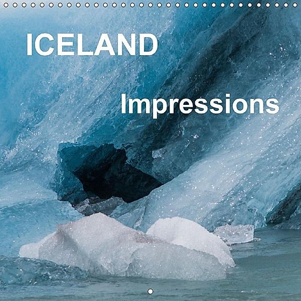 Iceland Impressions (Wall Calendar 2017 300 × 300 mm Square), Sabine Reuke