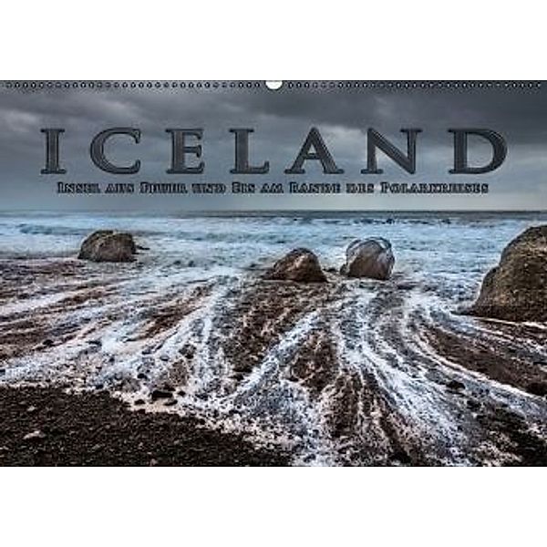 Iceland - Insel aus Feuer und Eis am Rande des Polarkreises (Wandkalender 2016 DIN A2 quer), Dirk Sulima