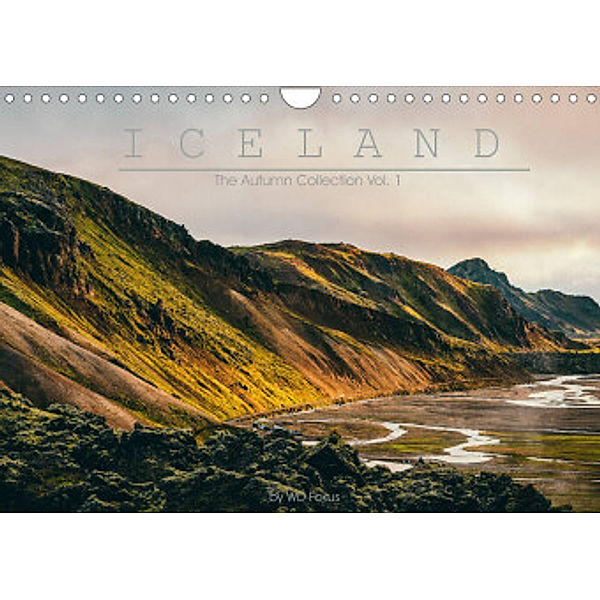 ICELAND - The Autumn Collection Vol. 1 (Wandkalender 2022 DIN A4 quer), WD Fokus