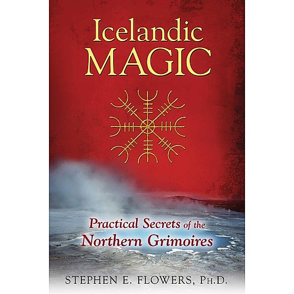 Icelandic Magic / Inner Traditions, Stephen E. Flowers