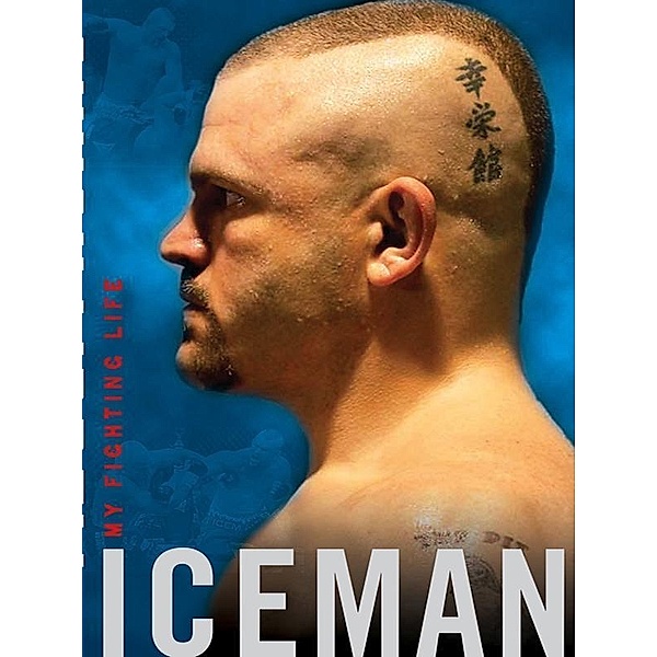 Iceman, Chuck Liddell, Chad Millman