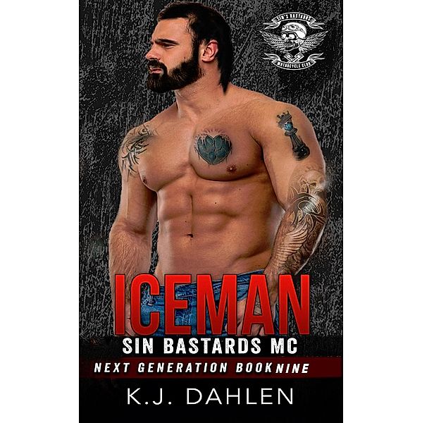 Iceman (Sin's Bastards Next Generation, #9) / Sin's Bastards Next Generation, Kj Dahlen
