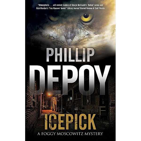 Icepick / A Foggy Moscowitz Mystery Bd.3, Phillip Depoy