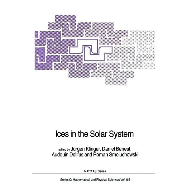 Ices in the Solar System / Nato Science Series C: Bd.156