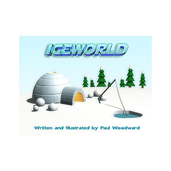 Iceworld, Paul Woodward