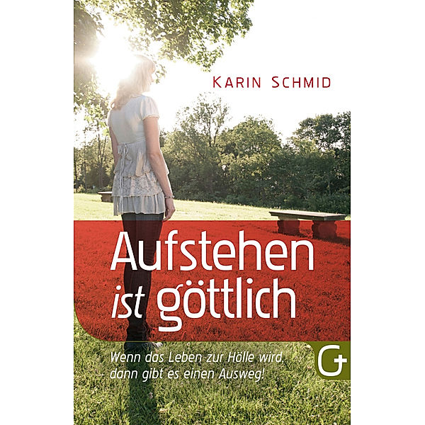 ICF-Edition / Aufstehen ist göttlich, Karin Schmid