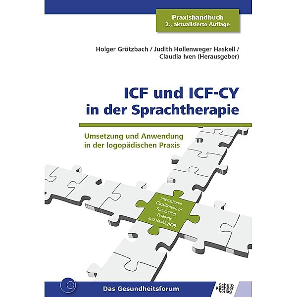 ICF und ICF-CY in der Sprachtherapie, Holger Grötzbach, Judith Hollenweger Haskell, Claudia Iven