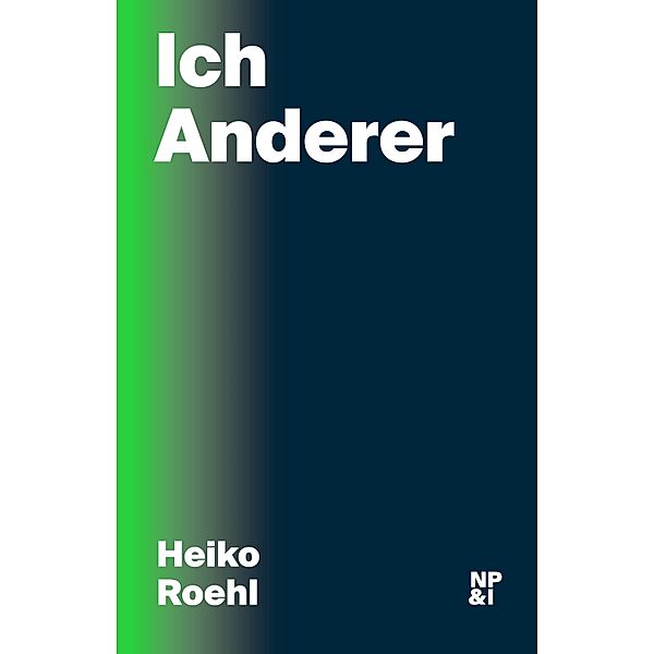 Ich Anderer, Heiko Roehl