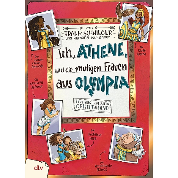 Ich, Athene, und die mutigen Frauen aus Olympia / Geschichte(n) im Freundschaftsbuch Bd.9, Frank Schwieger