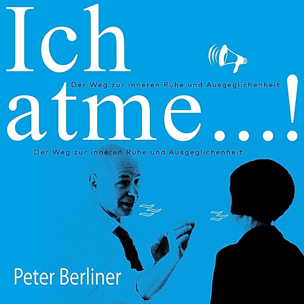 Ich atme!, Peter Berliner