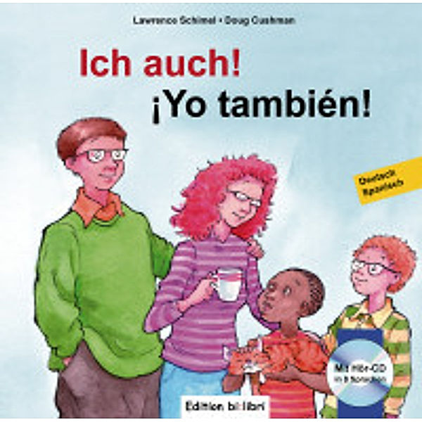Ich auch!, Deutsch-Spanisch. Yo también!, m. Audio-CD, Lawrence Schimel, Doug Cushman