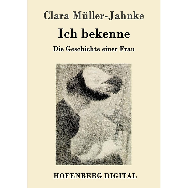 Ich bekenne, Clara Müller-Jahnke