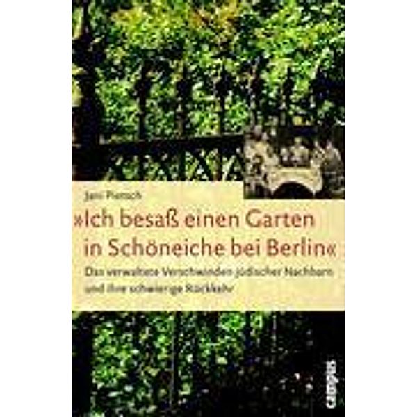 Ich besaß einen Garten in Schöneiche bei Berlin, Jani Pietsch