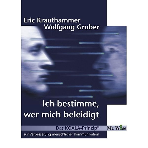 Ich bestimme, wer mich beleidigt, Eric Krauthammer, Wolfgang Gruber