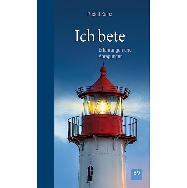 Ich bete, Rudolf Kainz