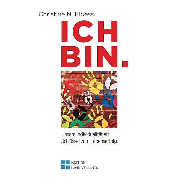 ICH BIN., Christine N. Kloess