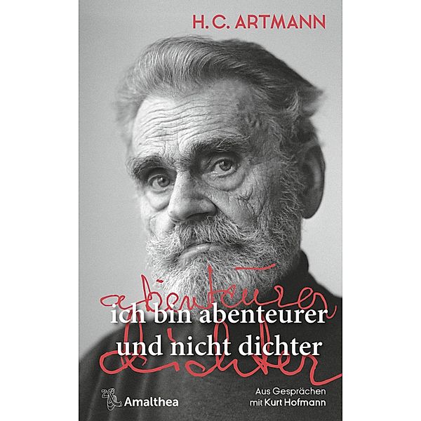 ich bin abenteurer und nicht dichter, H. C. Artmann, Kurt Hofmann