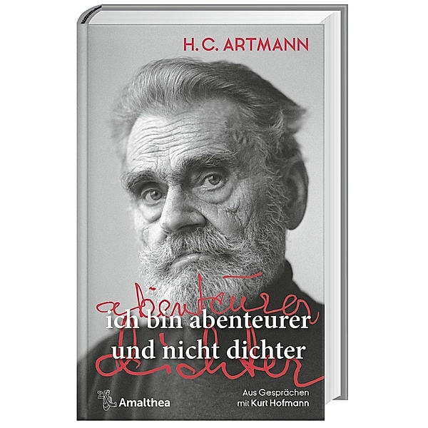 ich bin abenteurer und nicht dichter, H. C. Artmann, Kurt Hofmann