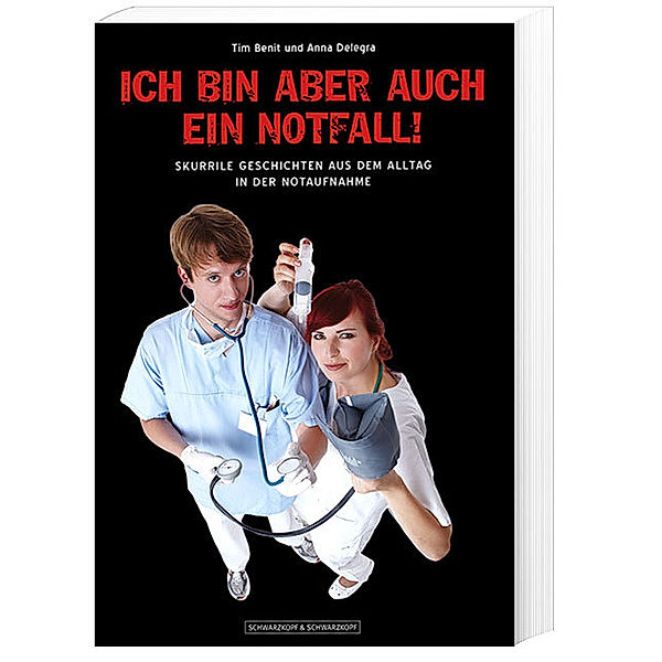 Ich bin aber auch ein Notfall!, Tim Benit, Anna Delegra