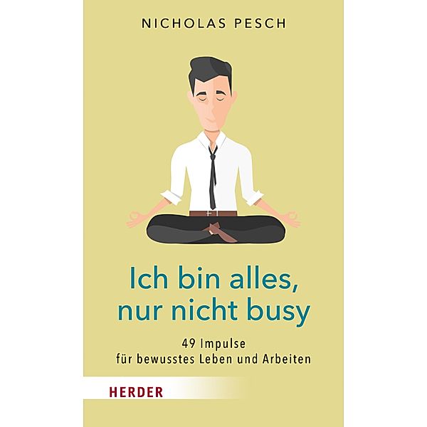 Ich bin alles, nur nicht busy, Nicholas Pesch