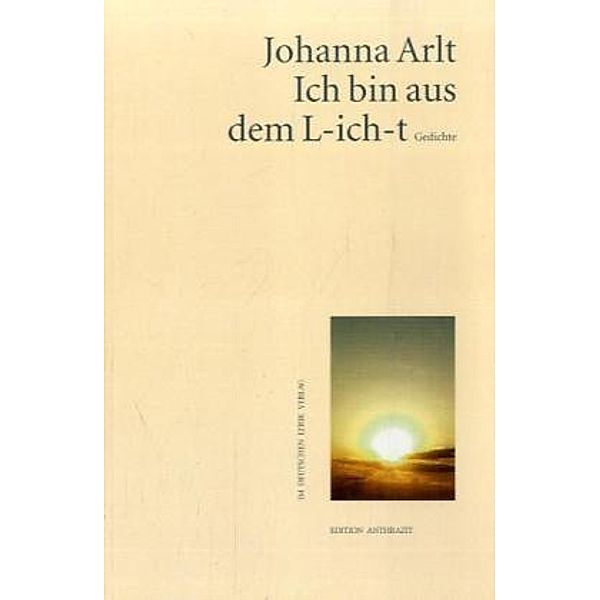 Ich bin aus dem L-ich-t, Johanna Arlt