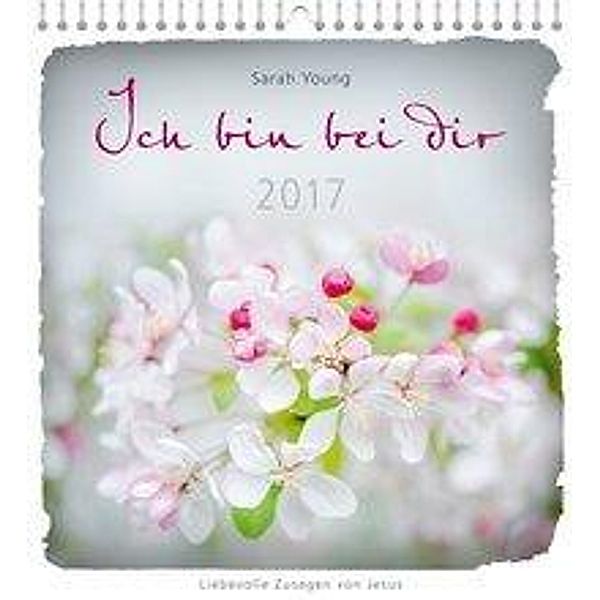 Ich bin bei dir 2017 - Wandkalender, Sarah Young