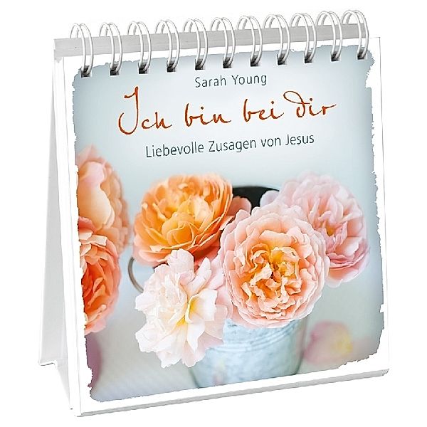 Ich bin bei dir - Aufstellbuch, Sarah Young