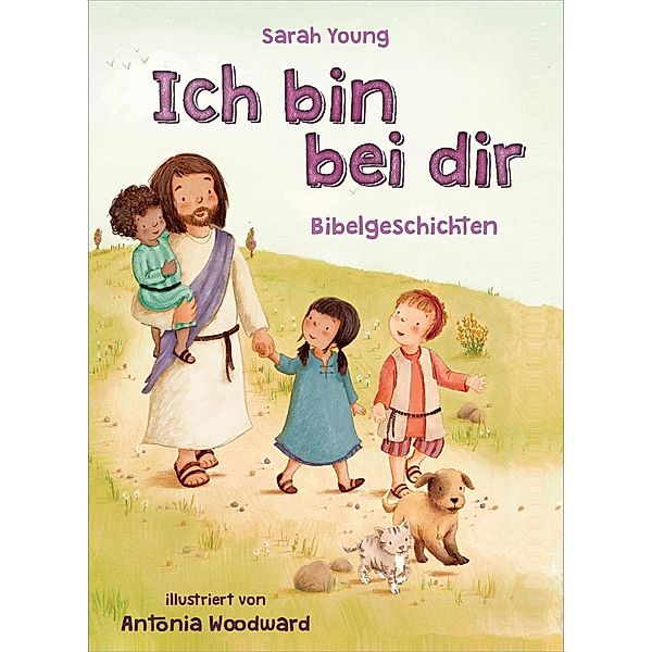 Ich bin bei dir - Bibelgeschichten, Sarah Young