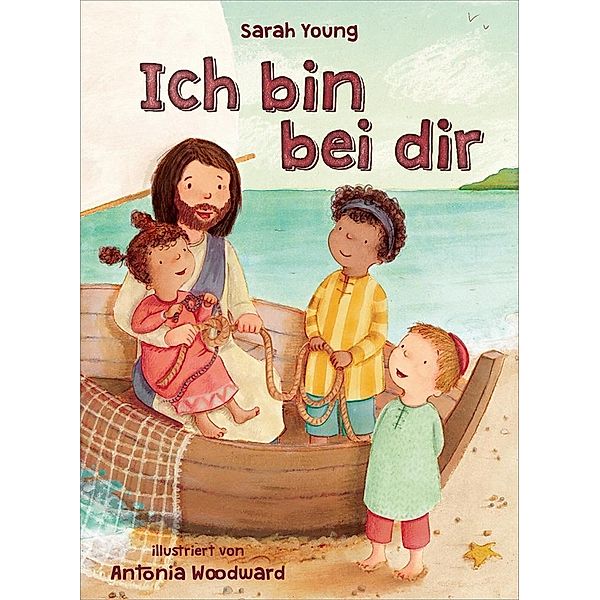 Ich bin bei dir - Bilderbuch, Sarah Young