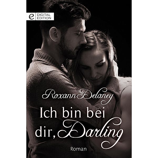 Ich bin bei dir, Darling, Roxann Delaney