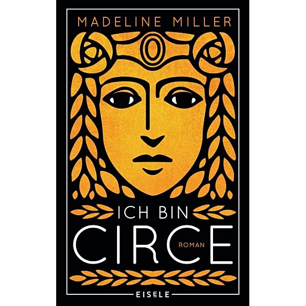 Ich bin Circe, Madeline Miller