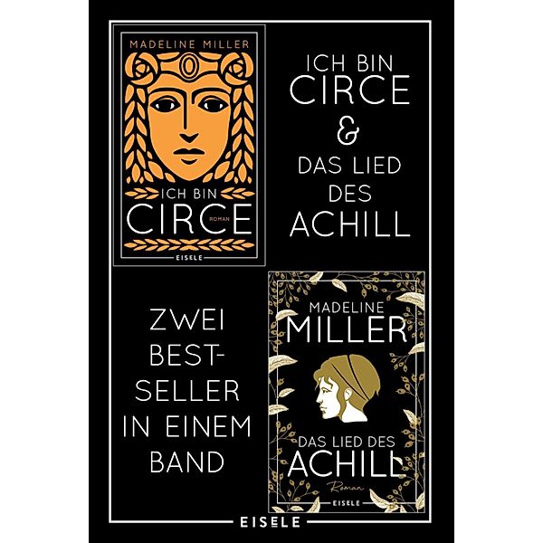 Ich bin Circe & Das Lied des Achill, Madeline Miller