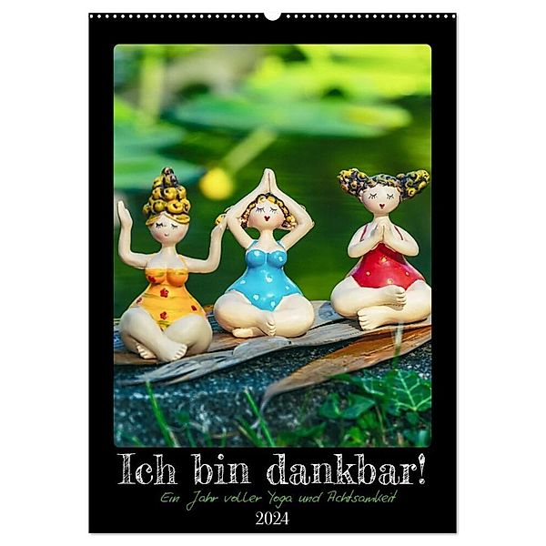 Ich bin dankbar - ein Jahr voller Yoga und Achtsamkeit - Yoga Kalender (Wandkalender 2024 DIN A2 hoch), CALVENDO Monatskalender, MD-Publishing