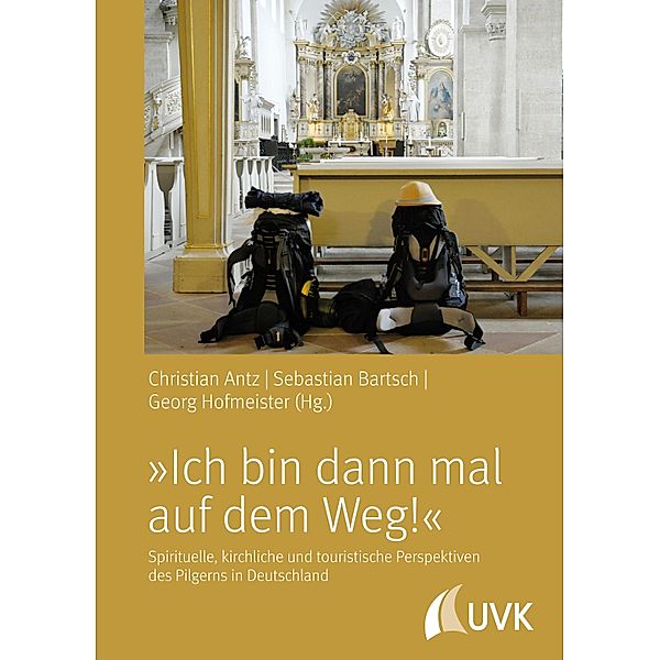 Ich bin dann mal auf dem Weg!, Christian Antz, Georg Hofmeister, Sebastian Bartsch