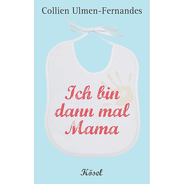 Ich bin dann mal Mama, Collien Ulmen-Fernandes