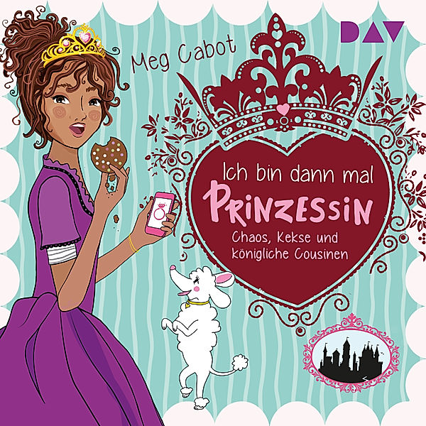 Ich bin dann mal Prinzessin - 2 - Ich bin dann mal Prinzessin – Teil 2: Chaos, Kekse und königliche Cousinen, Meg Cabot