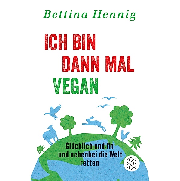 Ich bin dann mal vegan, Bettina Hennig