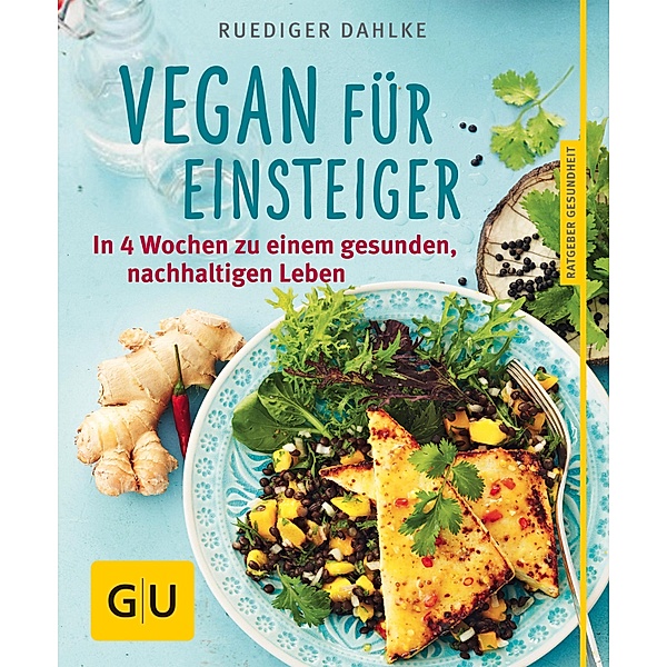 Ich bin dann mal vegan / GU Ratgeber Gesundheit, Ruediger Dahlke