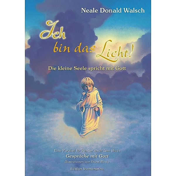 Ich bin das Licht!, Neale Donald Walsch