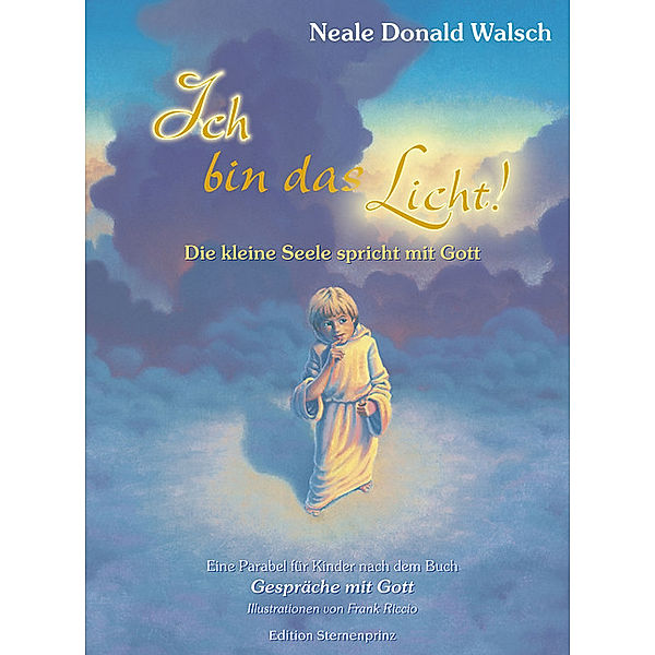 Ich bin das Licht!, Neale Donald Walsch