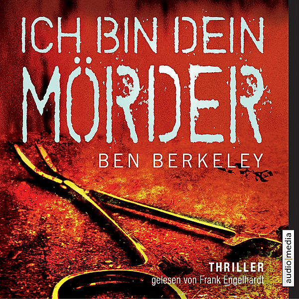 Ich bin dein Mörder, Ben Berkeley