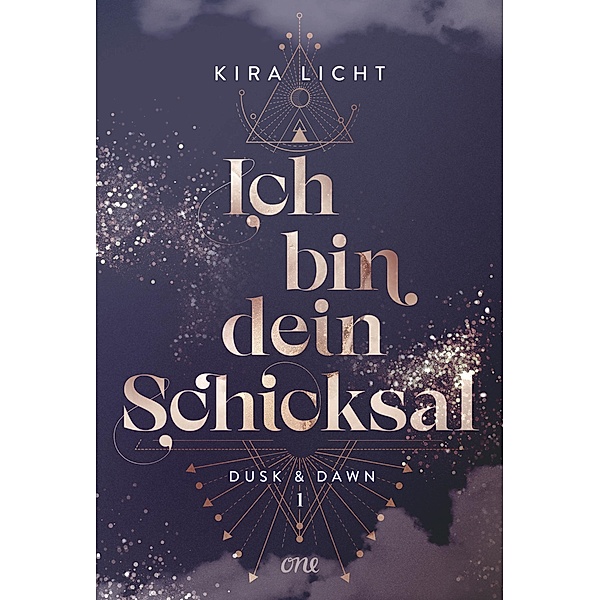 Ich bin dein Schicksal / Dusk & Dawn Bd.1, Kira Licht