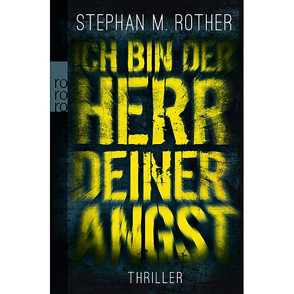 Ich bin der Herr deiner Angst / Albrecht & Friedrichs Bd.1, Stephan M. Rother